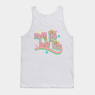 Mom Life is the Best Life Tank Top